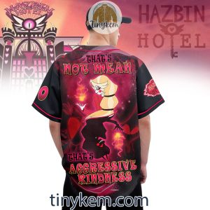 Hazbin Hotel Customized Baseball Jersey Thats Not Mean Thats Aggessive Kindness2B3 rz6ey