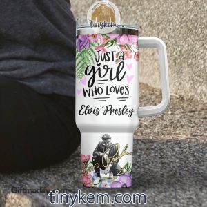 Just A Girl Who Loves Elvis Presley Customized 40Oz Tumbler
