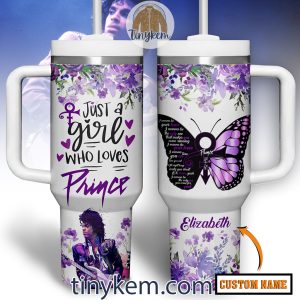 Just A Girl Who Loves Prince Customized 40 Oz Tumbler