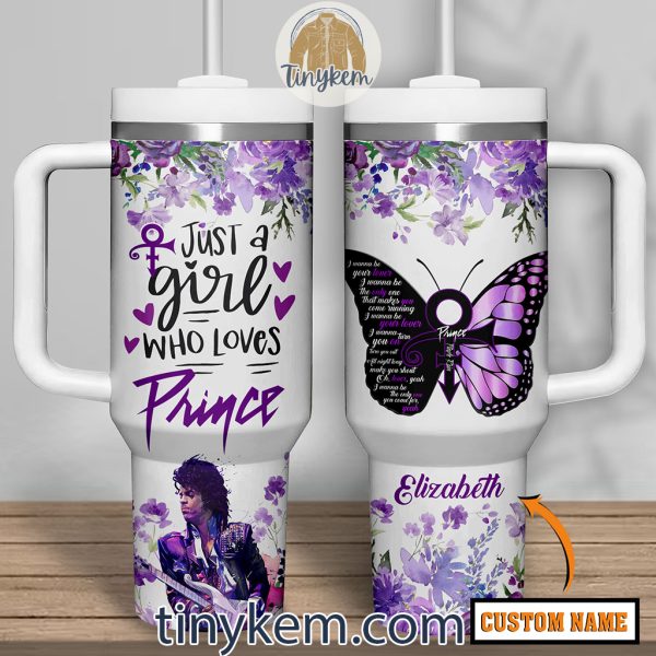 Just A Girl Who Loves Prince Customized 40 Oz Tumbler