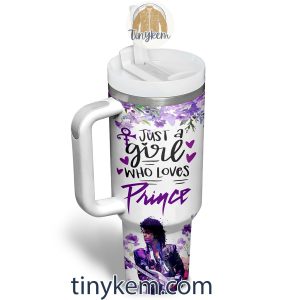 Just A Girl Who Loves Prince Customized 40 Oz Tumbler2B6 7ziD5