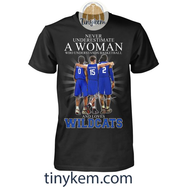 Never Underestimate A Woman Who Love Kentucky Wildcats Basketball Shirt