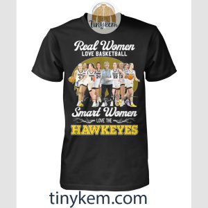 Real Women Love Basketball Smart Women Love The Iowa Hawkeyes Shirt
