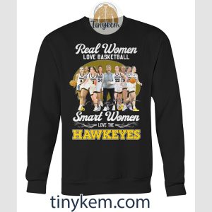 Real Women Love Basketball Smart Women Love Hawkeyes Tshirt2B3 7s52K