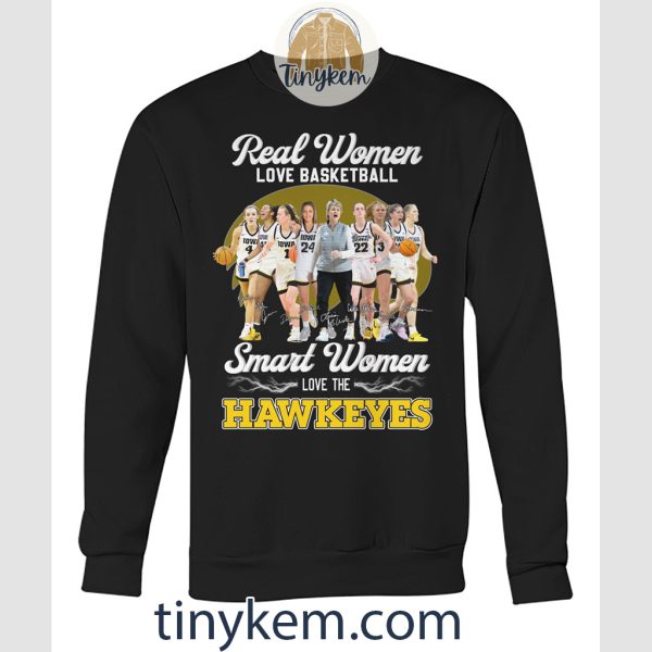 Real Women Love Basketball Smart Women Love Hawkeyes Tshirt