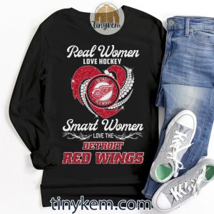 Real Women Love Hockey Smart Women Love Detroit Red Wings Shirt2B3 0Rzhh