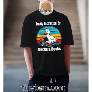 ducks books lover easily distracted by ducks 26 books tshirt 3 XYM1S