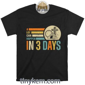 Easter A Lot Can Happen In 3 Days Religious Shirt