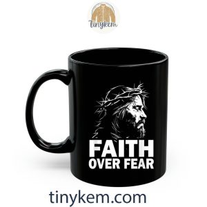 faith over fear bible verse jesus christ gospel tshirt 7 FcrkM