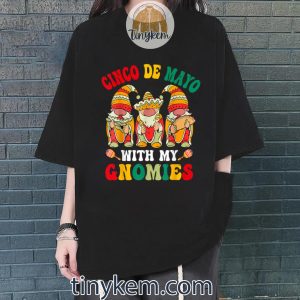 funny cinco de mayo with my gnomies trio gnomes boys girls tshirt 4 MI5dz