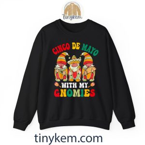 funny cinco de mayo with my gnomies trio gnomes boys girls tshirt 6 S3WKe