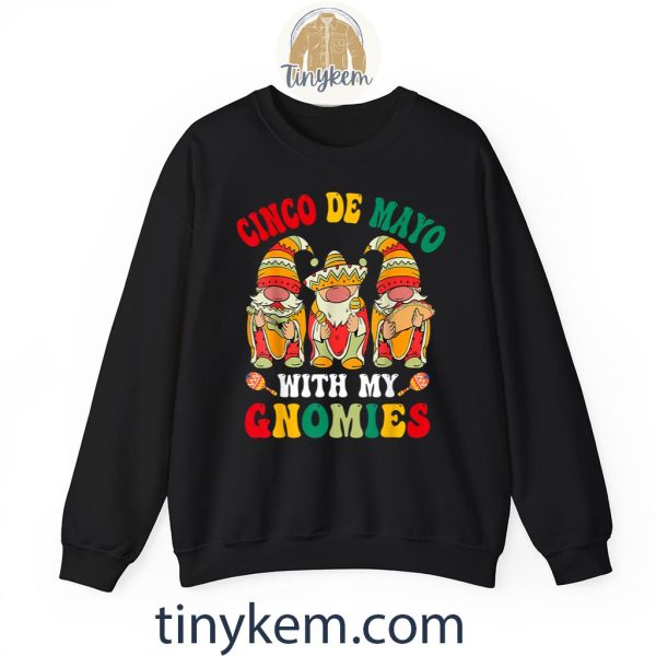 Funny Cinco De Mayo With My Gnomies Trio Gnomes Boys Girls Shirt