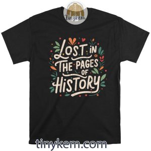 Funny History Book Readers – Lost In The Pages Of History Shirt