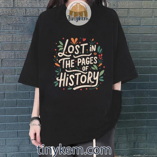 Funny History Book Readers – Lost In The Pages Of History Shirt