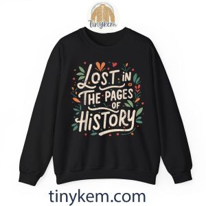 funny history book readers lost in the pages of history tshirt 6 RtfLp