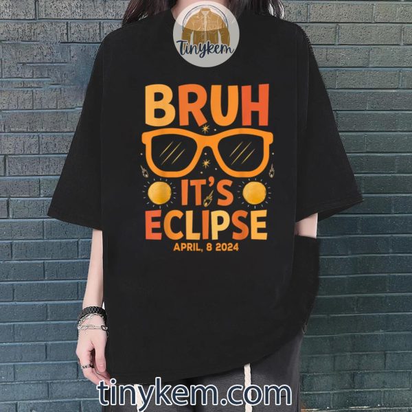 Solar Eclipse for Kids Bruh Its Eclipse April 8 2024 Shirt