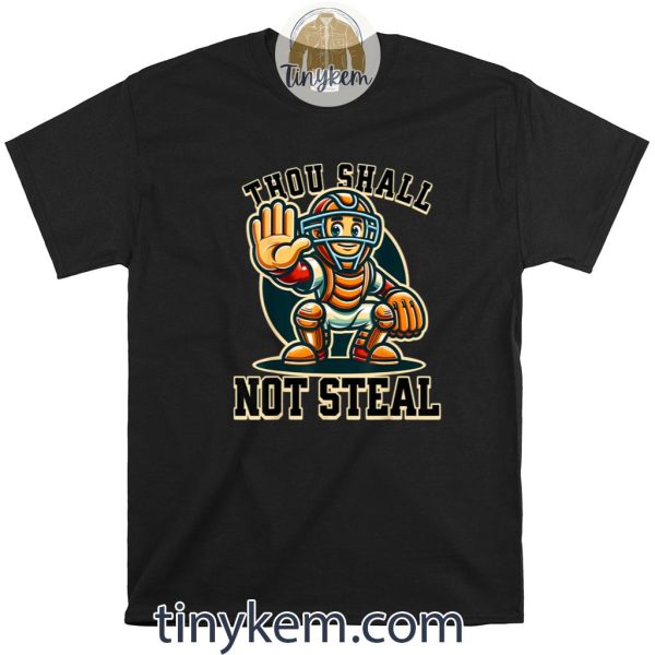 Thou Shall Not Steal Baseball Shirt