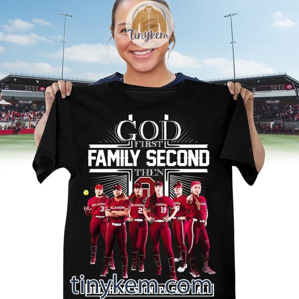 God First Family Second Then Oklahoma Softball Tshirt