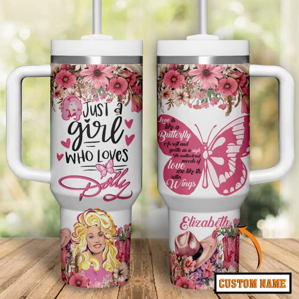 Just A Girl Who Loves Dolly Parton Customized 40Oz Tumbler