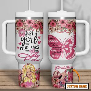 Just A Girl Who Loves Dolly Parton Customized 40Oz Tumbler