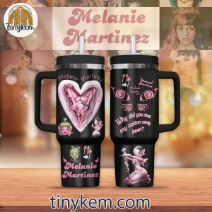 Melanie Martinez 40OZ Tumbler: Why Did You Steal My Cotton Candy Heart