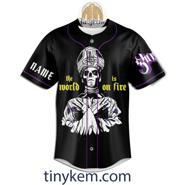 Personalized Ghost band Baseball Jersey: The World Is On Fire