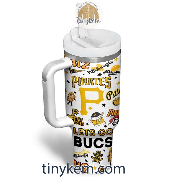 Pittsburgh Pirates Customized 40 Oz Tumbler: Lets Go Bucs