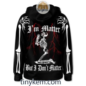Suicideboys Skeleton Zipper Hoodie Im Matter But I Dont Matter2B3 bFCHB
