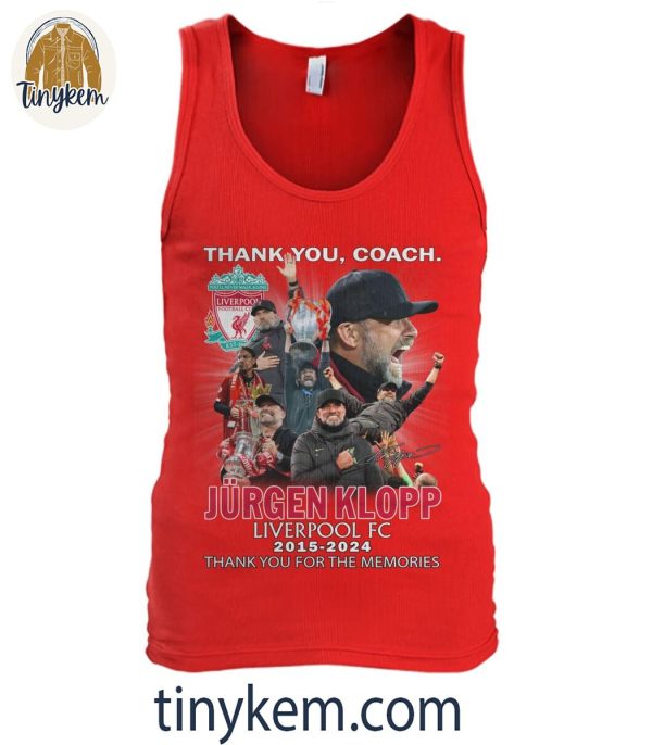 Thank You Coach Jurgen Klop With Liverpool FC 2015-2024 T-Shirt