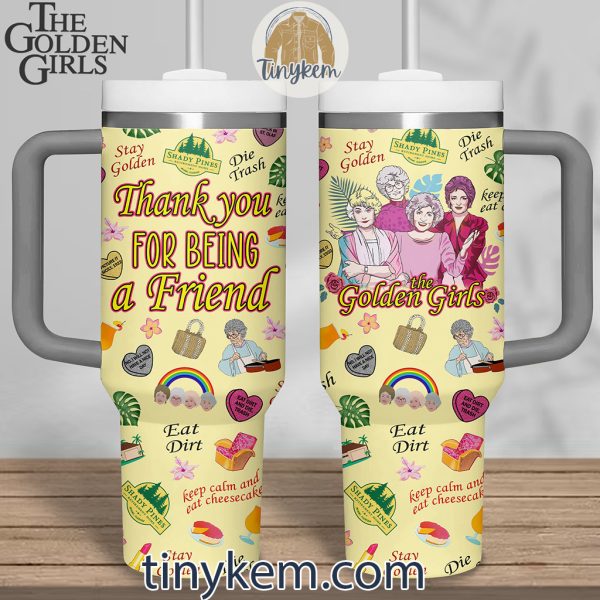 The Golden Girls 40Oz Tumbler With Handle: Thank You For Being A Friend