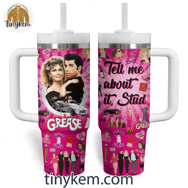 Grease Tell Me About It Stud 40OZ Tumbler
