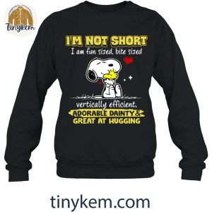 Im Not Short I Am Fun Sized2C Bite Sized Vertically Efficient Snoopy Shirt 3 dWRVU