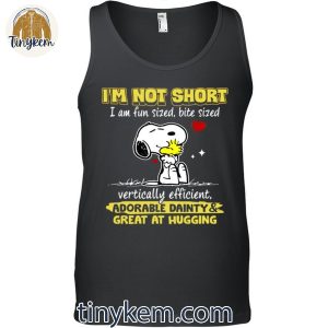 Im Not Short I Am Fun Sized2C Bite Sized Vertically Efficient Snoopy Shirt 5 Elwqn
