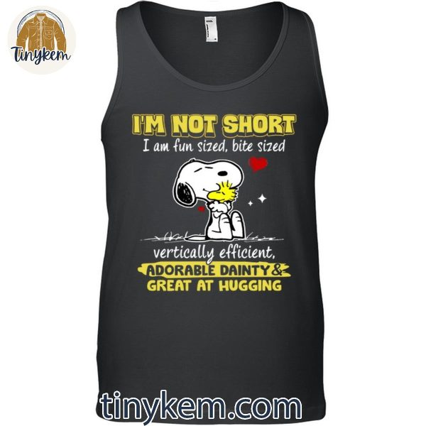 I’m Not Short I Am Fun Sized, Bite Sized Vertically Efficient Snoopy Shirt
