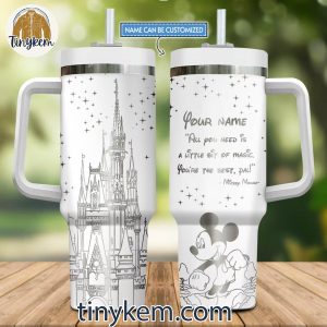 Mickey Mouse Customized 40OZ Tumbler All You Need Is A Little Bit Of Magic
