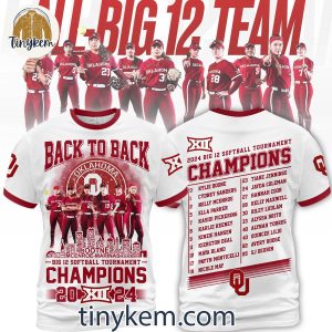 Oklahoma Sooners Back To Back Big 12 Softball Tournament 2024 Champions Shirt 7 X4tDF