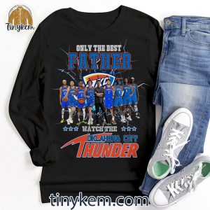 Only The Best Father Watch The Oklahoma City Thunder 3 lf4TV