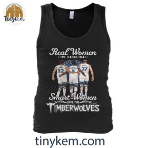 Real Women Love Basketball Smart Women Love The Timberwolves Shirt 5 1nkbB