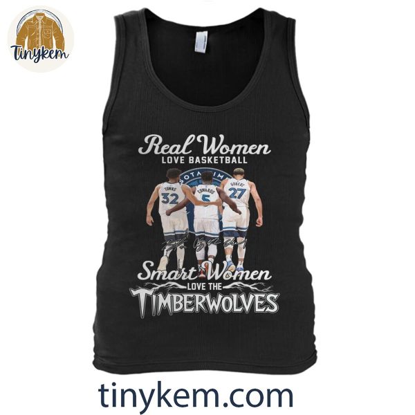 Real Women Love Basketball Smart Women Love The Timberwolves Shirt
