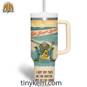 Zac Brown Band Themed Insulated Travel 40oz Tumbler C3A2E282ACCB9CToes in the Water2C Ass in the SandC3A2E282ACE284A2 Lyric Design 3 P51GP