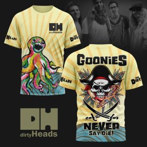 The Dirty Heads Tshirt: Goonies Never Say Die