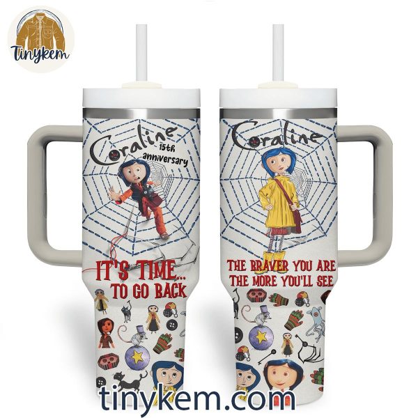 Coraline 15th Anniversary It’s Time To Go Back To Halloween 40 Oz Tumbler