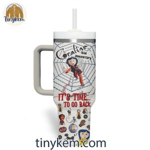 Coraline 15th Anniversary Its Time To Go Back To Halloween 40 Oz Tumbler 3 op9dE