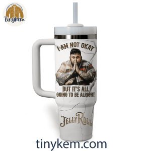 Jelly Roll The Best 231 Fan Its All Be Alright Customized 40 Oz Tumbler 2 ua1S9