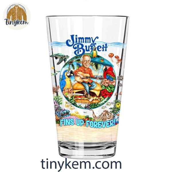 Jimmy Buffett It’s My Day Just Fins Up Forever 16oz Beer Glass Cup