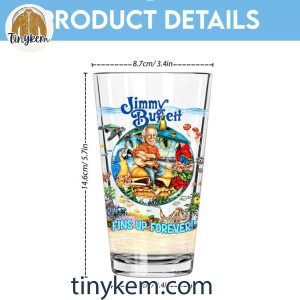 Jimmy Buffett Its My Day Just Fins Up Forever 16oz Beer Glass Cup 5 CiMrZ