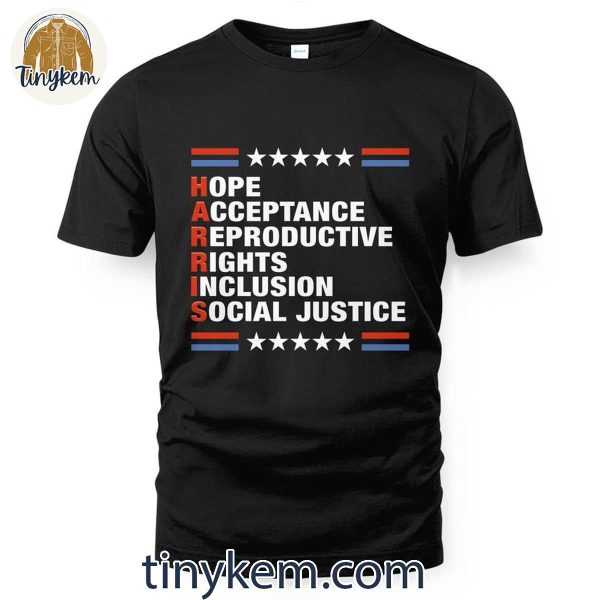 Kamala Harris Hope Acceptance Social Justice For 47th President T-Shirt