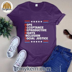 Kamala Harris Hope Acceptance Social Justice For 47th President T Shirt 6 WNKX0