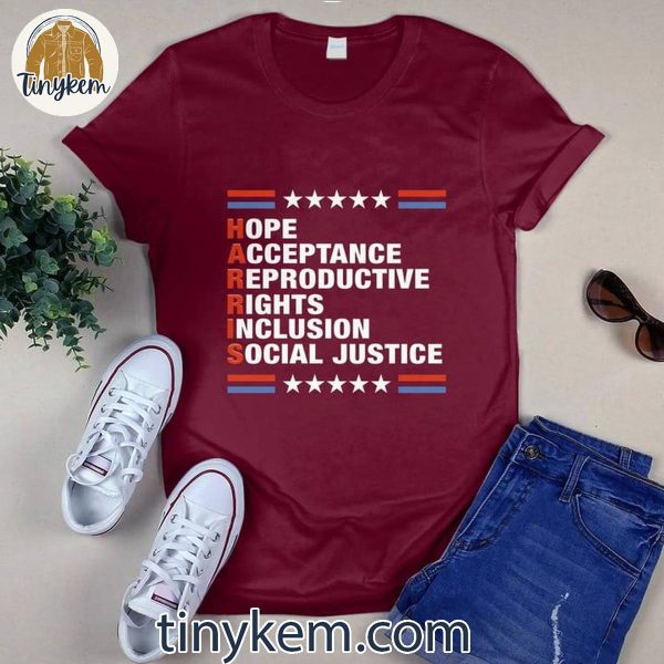 Kamala Harris Hope Acceptance Social Justice For 47th President T-Shirt