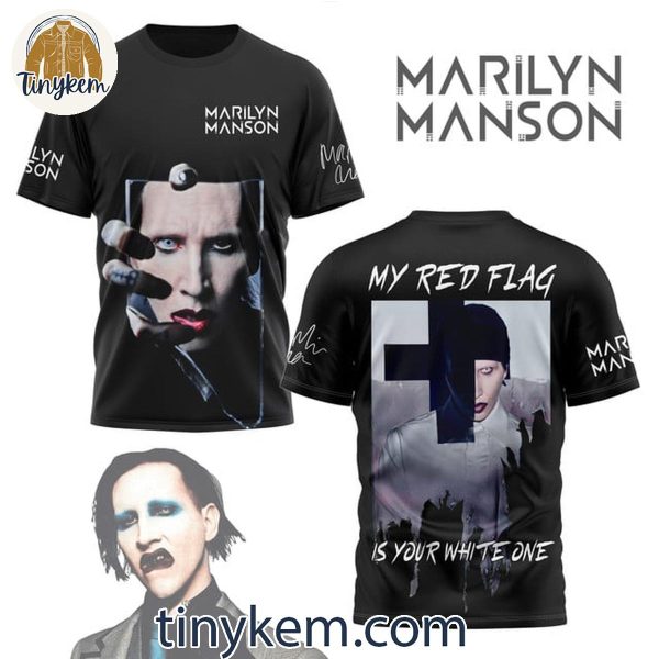 Marilyn Manson My Red Flag Is Your White One Unisex T-Shirt Hoodie Sweatshirt